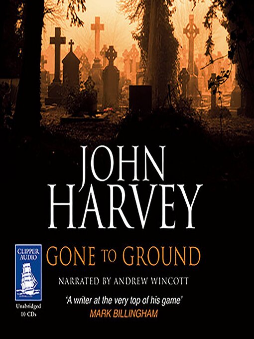 Title details for Gone to Ground by John Harvey - Available